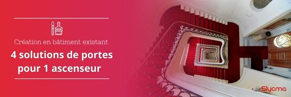 4 solutions de portes pour 1 ascenseur en bâtiment existant !