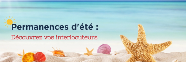 Permanences d'été : Qui sont vos interlocuteurs ?