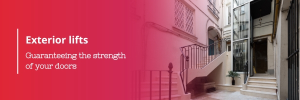 Outdoor elevators : Guaranteeing the strength of your doors