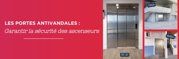 Les portes antivandales : Garantir la sécurité des ascenseurs