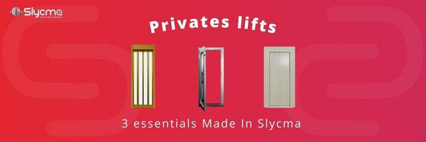 3 slycma's lifts door for your private lift/homelift