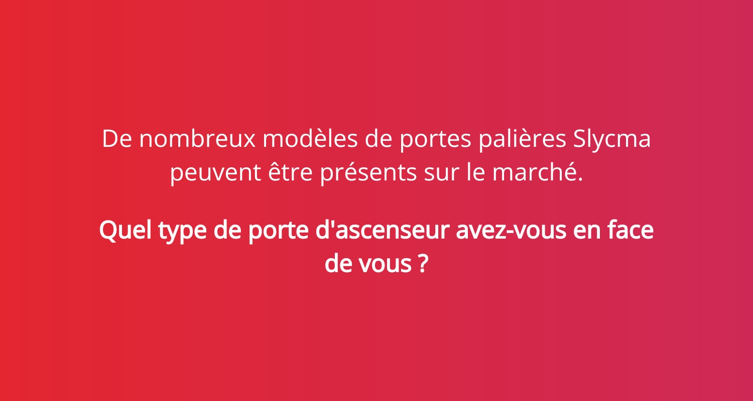 Quel type de porte palière souhaitez vous identifier ?